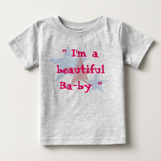 I'm a beautiful Baby T-Shirt (Front)
