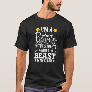 I'm A Beauty In The Streets And A Beast In My Clea T-Shirt