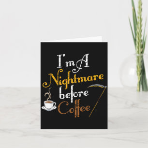 Im A Before Coffee Funny Scary Halloween Card