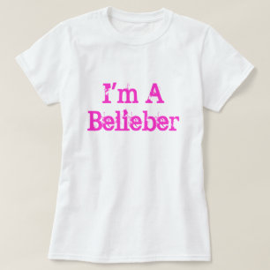 I'm A Belieber T-Shirt