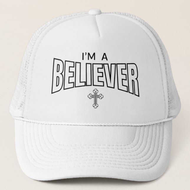 I'm a Believer Christian Trucker Hat (Front)