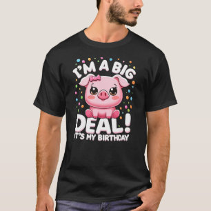 I'm A Big Deal It's My Birthday Funny Birthday Par T-Shirt