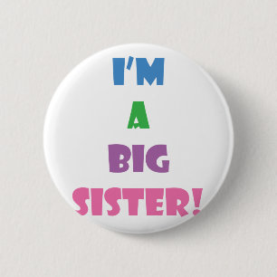 I'm a big sister text 6 cm round badge