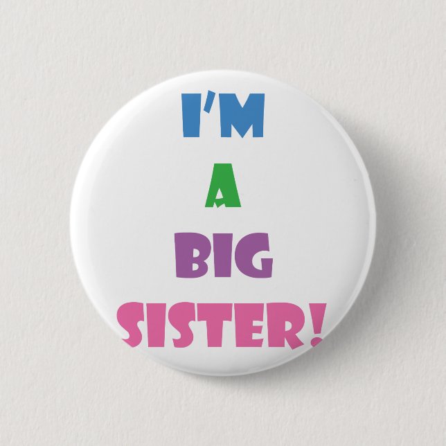 I'm a big sister text 6 cm round badge (Front)