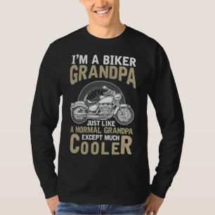 Im A Biker Grandpa Funny Retired Bike Rider Motorc T-Shirt