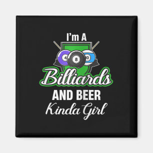 Im A Billiards & Beer Kinda Girl Snooker Playe Magnet