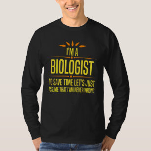 Im a Biologist T-Shirt