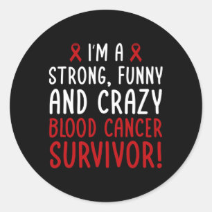 I'm A Blood Cancer Survivor! Blood Cancer Awarenes Classic Round Sticker
