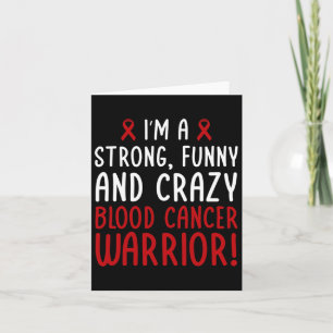 I'm A Blood Cancer Warrior! Blood Cancer Awareness Card