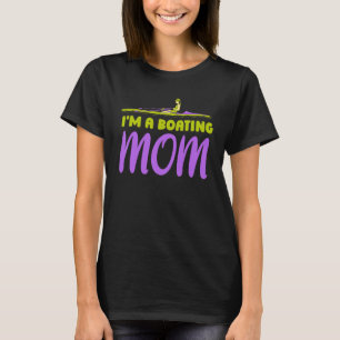 I'm A Boating Mum Boat Captain Ship Yacht Mother M T-Shirt