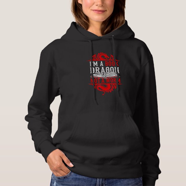 Im A Book Dragon Not A Worm Book Hoodie (Front)