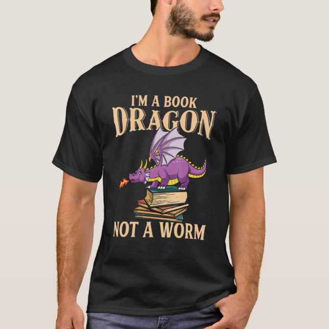 I'm A Book Dragon Not A Worm Reading T-Shirt (Front)