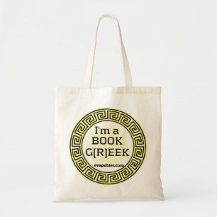 I'm a BOOK GREEK Tote