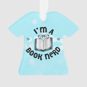 I'm A Book Nerd Ornament