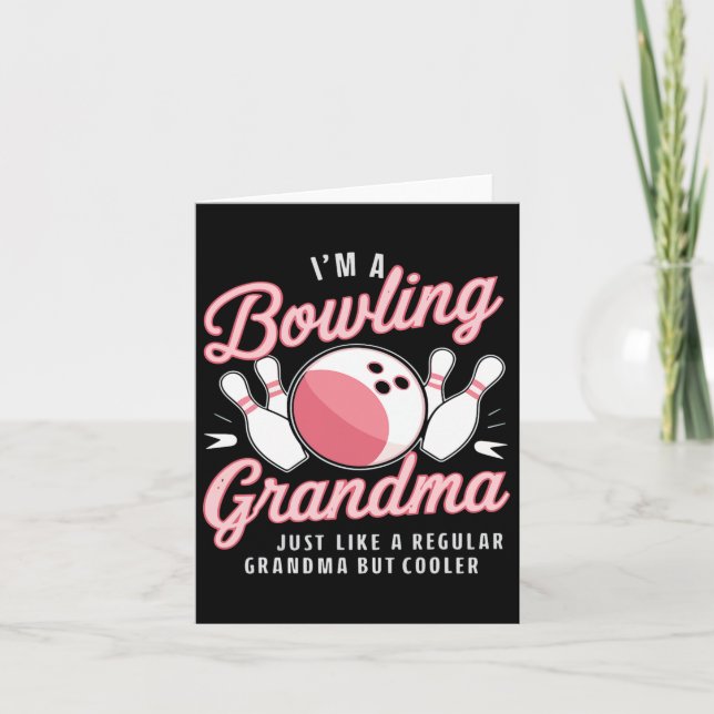 I'm A Bowling Grandma Funny Bowling Bowler  Card (Front)