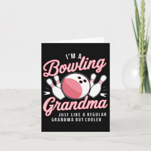 I'm A Bowling Grandma Funny Bowling Bowler Card
