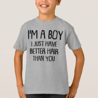 I'm A Boy I Just Have Long Hair than you