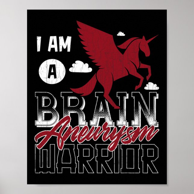 I'm A Brain Aneurysm Warrior Awareness Support Gra Poster (Front)