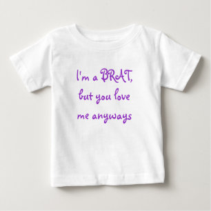 I'm a BRAT Baby T-Shirt