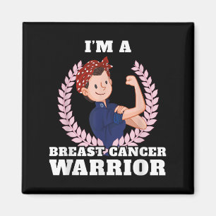 Im A Breast Cancer Fighting Warrior Fight Hope Sur Magnet