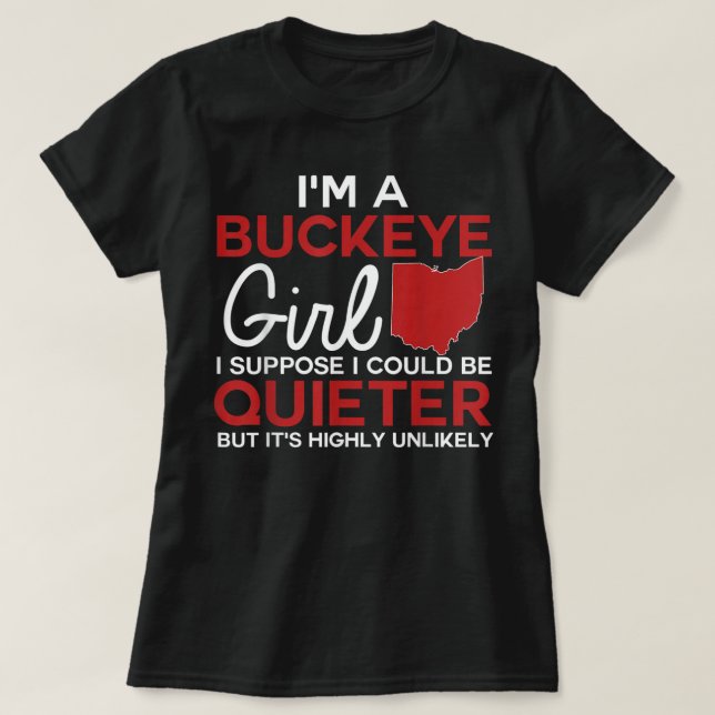 Im A Buckeye Girl Ohio State For Women T-Shirt (Design Front)