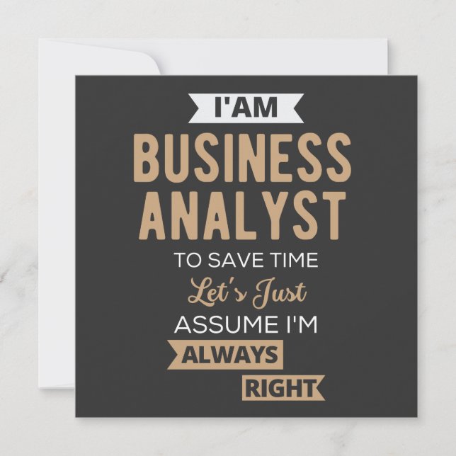 im a business analyst to save time invitation (Front)