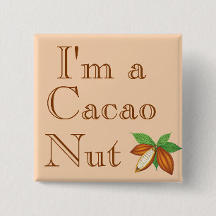 I'm a Cacao Nut Button