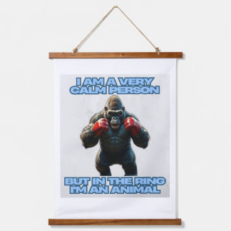 I'm a Calm Person But in the Ring I'm an Animal Hanging Tapestry
