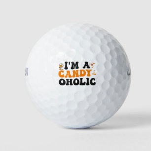 I'm a Candy-oholic Funny Spooky Halloween Gift Golf Balls