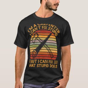 Im A Carpenter Woodworking Wood Worker T-Shirt