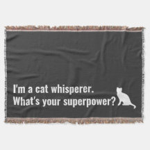 I'm a Cat Whisperer What's your Superpower Funny