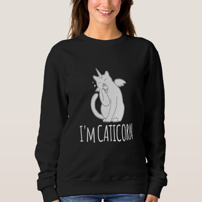 Im A Caticorn Unicorn Cat Sweatshirt (Front)