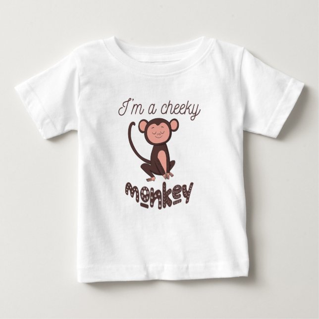 I'm a Cheeky Monkey T-shirt. Baby T-Shirt (Front)