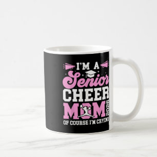 I'm A Cheer Senior Mum 2026 Cheerleading Senior Mo Coffee Mug