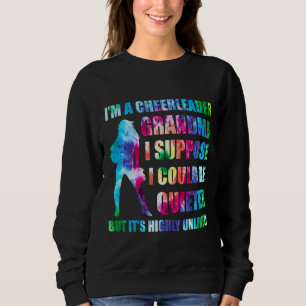 I'm A Cheerleading Grandma Cheer Mum Tye Die For Sweatshirt
