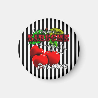 I'm a cherry what you are for a plum magnet