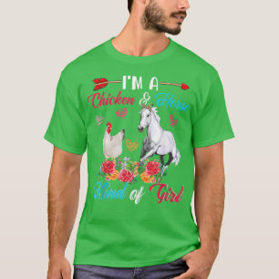 I'm A Chicken And Horse Kind Of Girl Funny Farmer T-Shirt