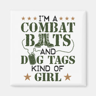 I'm A Combat Boots And Dog Tags Kind Of Girl Magnet