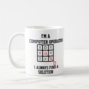 Im A Computer Operator I Always Find A Solution Coffee Mug