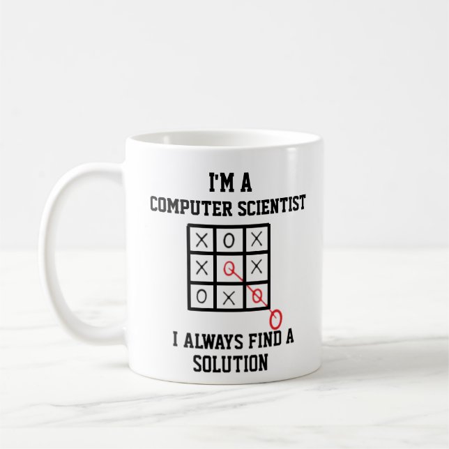 Im A Computer Scientist I Always Find A Solution  Coffee Mug (Left)