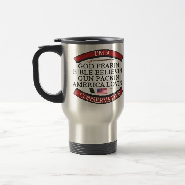 I'M A CONSERVATIVE TRAVEL MUG (Left)
