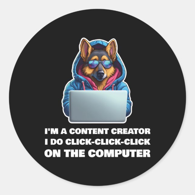 I'M A Content Creator I Do Click-Click-Click Classic Round Sticker (Front)
