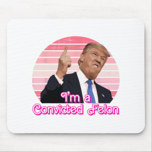 I'm A Convicted Felon Trump Vintage Design  Mouse Pad
