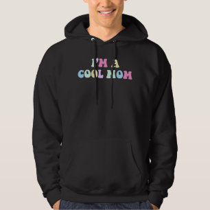 I'm A Cool Mom Pastel Hoodie