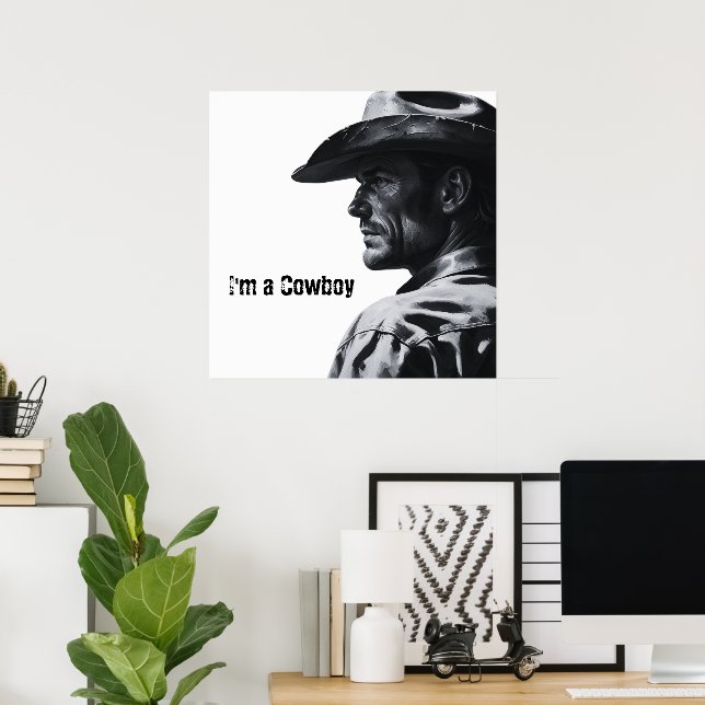 I'm a Cowboy Poster | Gifts for Him (Home Office)