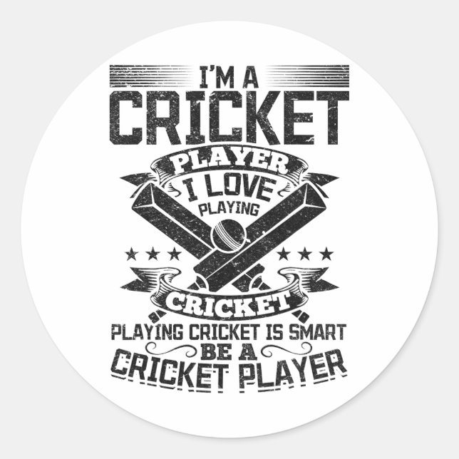 I'm A Cricket Player I Love Playing Cricket Playin Classic Round Sticker (Front)