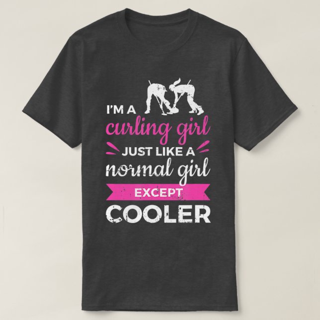 Im A Curling Girl Gift Ice Curling Sport Quote Cur T-Shirt (Design Front)