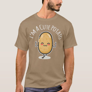 I'm A Cute Potato Potato Spud T-Shirt