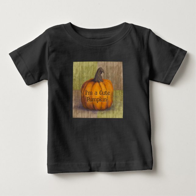 I'm a Cute Pumpkin Baby T-Shirt (Front)