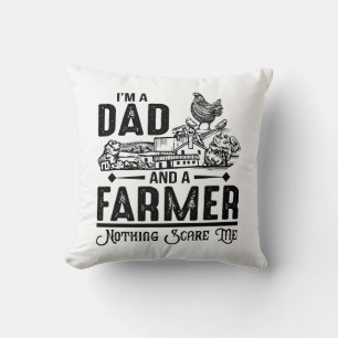 I'm A Dad and A Farmer   Farming Cushion
